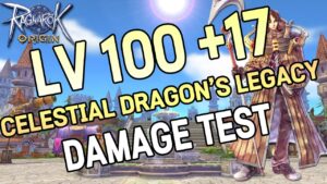 Ragnarok Origin Professor / Sage LV.100 +17 Celestial Dragon’s Legacy Damage Test