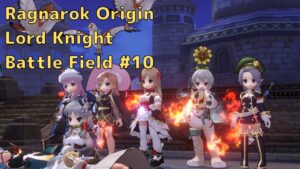 【ラグオリ】Ragnarok Origin Lord Knight Battle Field #10【ロードナイト】