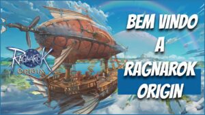 Bem-vindo a Ragnarok Origin!